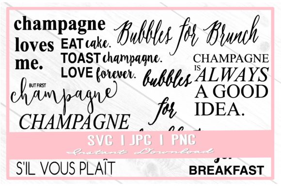Download Champagne Quotes Brunch Bubbly Cut Files - Premium Resources