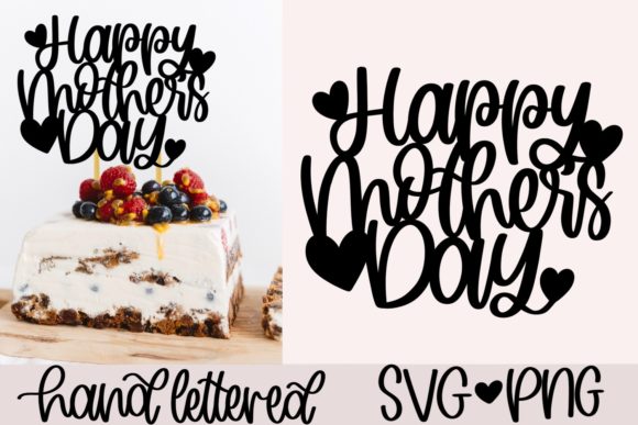 Download Happy Mother's Day Cake Topper SVG - Happy Collection
